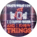 I Drink Beer and I Know Things Funny LED Light Sign - Way Up Gifts