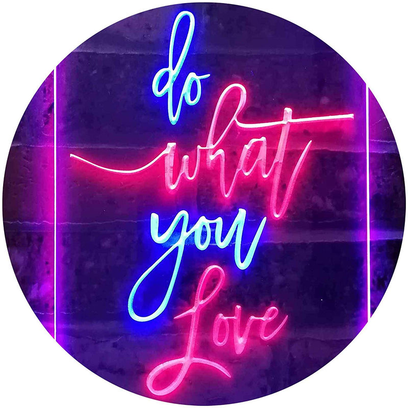 Do What You Love LED Light Sign - LED Gift Works