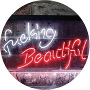 Fucking Beautiful LED Light Sign - LED Gift Works
