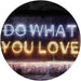 Motivational Quote Do What You Love LED Light Sign - Way Up Gifts
