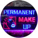 Permanent Make Up LED Light Sign - Way Up Gifts