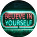 Motivational Quote Believe In Yourself LED Light Sign - Way Up Gifts