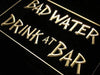 Bad Water Drink at Bar LED Light Sign - Way Up Gifts