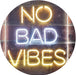 No Bad Vibes Room Display LED Light Sign - Way Up Gifts