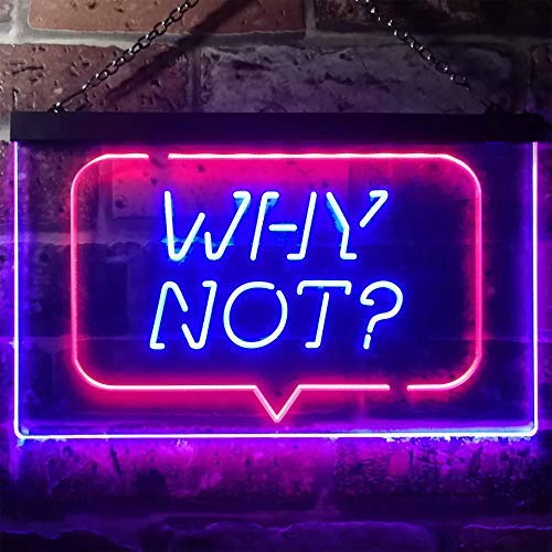 Quote Bubble Why Not? LED Light Sign - Way Up Gifts