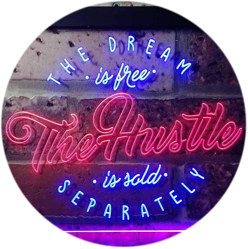 Dream Free Hustle Sold Separately LED Light Sign - LED Gift Works