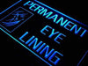 Beauty Salon Permanent Eye Lining LED Light Sign - Way Up Gifts