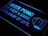 Beer Pong It's Not a Game LED Light Sign - Way Up Gifts