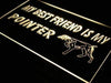 Best Friend Pointer Dog LED Light Sign - Way Up Gifts