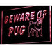 Beware of Pug LED Light Sign - Way Up Gifts