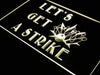 Bowling Let's Get a Strike LED Light Sign - Way Up Gifts