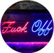 Fuck Off LED Light Sign - Way Up Gifts