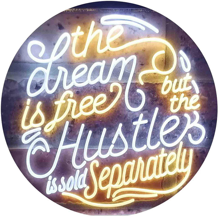 Dream Free Hustle Sold Separately LED Light Sign - Way Up Gifts