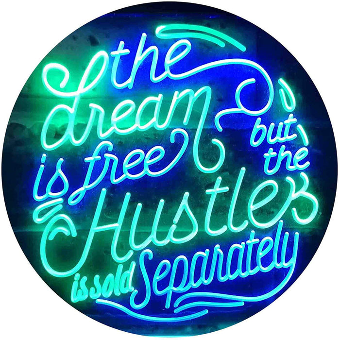 Dream Free Hustle Sold Separately LED Light Sign - Way Up Gifts