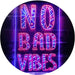 No Bad Vibes LED Light Sign - Way Up Gifts