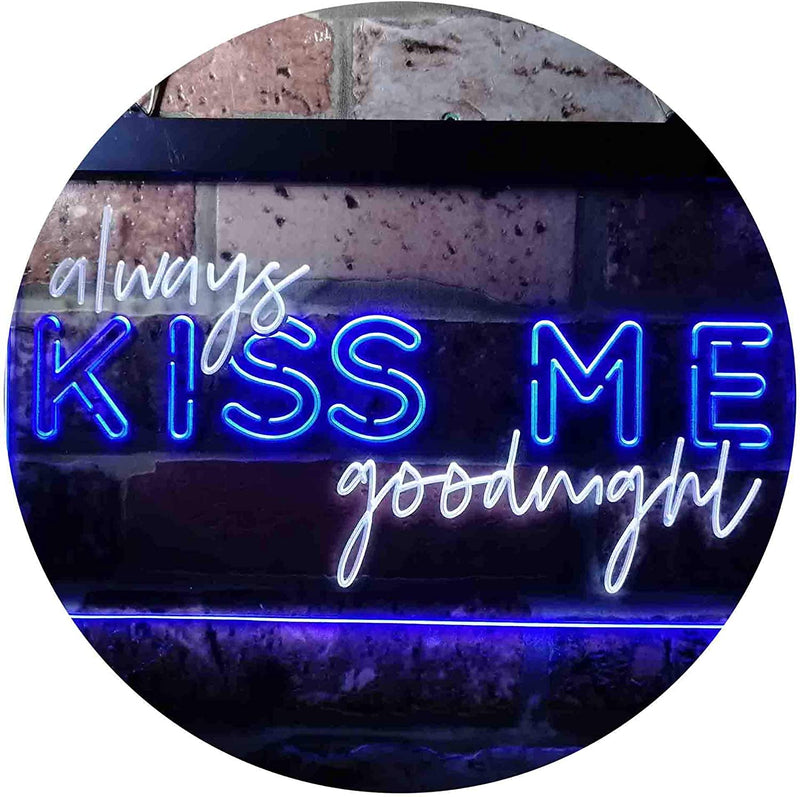 Always Kiss Me Goodnight LED Light Sign - LED Gift Works