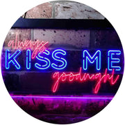 Always Kiss Me Goodnight LED Light Sign - LED Gift Works