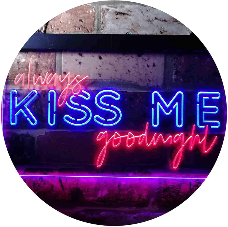 Always Kiss Me Goodnight LED Light Sign - LED Gift Works