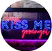 Always Kiss Me Goodnight LED Light Sign - Way Up Gifts