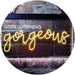 Girlfriend Gift Good Morning Gorgeous LED Light Sign - Way Up Gifts