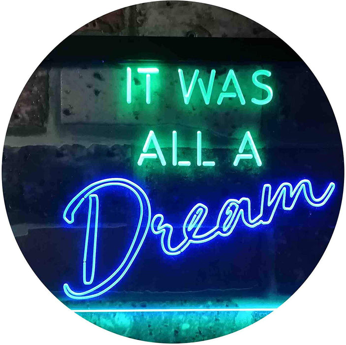 It was All a Dream LED Light Sign - Way Up Gifts