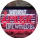 Musician Gift Without Music Life Would Be Flat LED Light Sign - Way Up Gifts