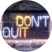 Don't Quit Do It Positive Quote Wall Decor LED Light Sign - LED Gift Works
