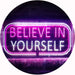 Motivational Quote Believe In Yourself LED Light Sign - Way Up Gifts