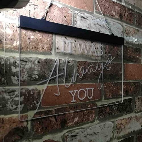 Bedroom Quote It was Always You LED Light Sign - Way Up Gifts