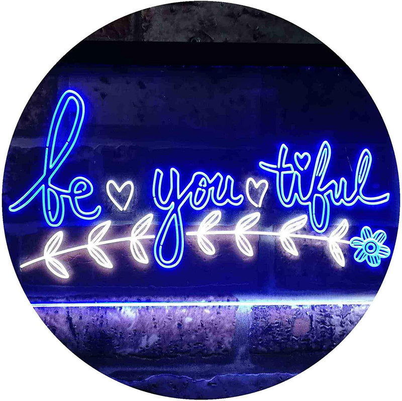 Beautiful BE YOU Tiful LED Light Sign - LED Gift Works