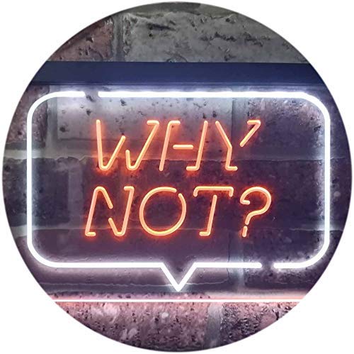 Quote Bubble Why Not? LED Light Sign - Way Up Gifts