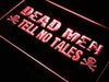 Dead Men Tell No Tales Pirate LED Light Sign - Way Up Gifts