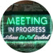 Meeting in Progress Do Not Disturb LED Light Sign - Way Up Gifts