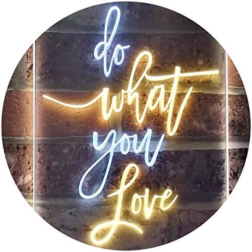 Do What You Love LED Light Sign - LED Gift Works