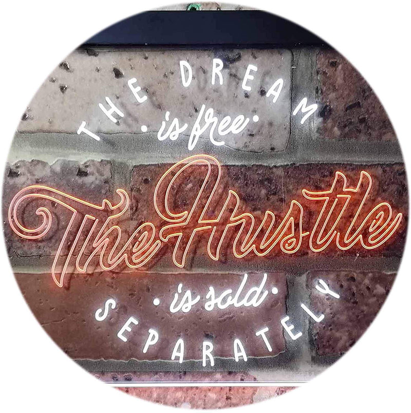 Dream Free Hustle Sold Separately LED Light Sign - LED Gift Works
