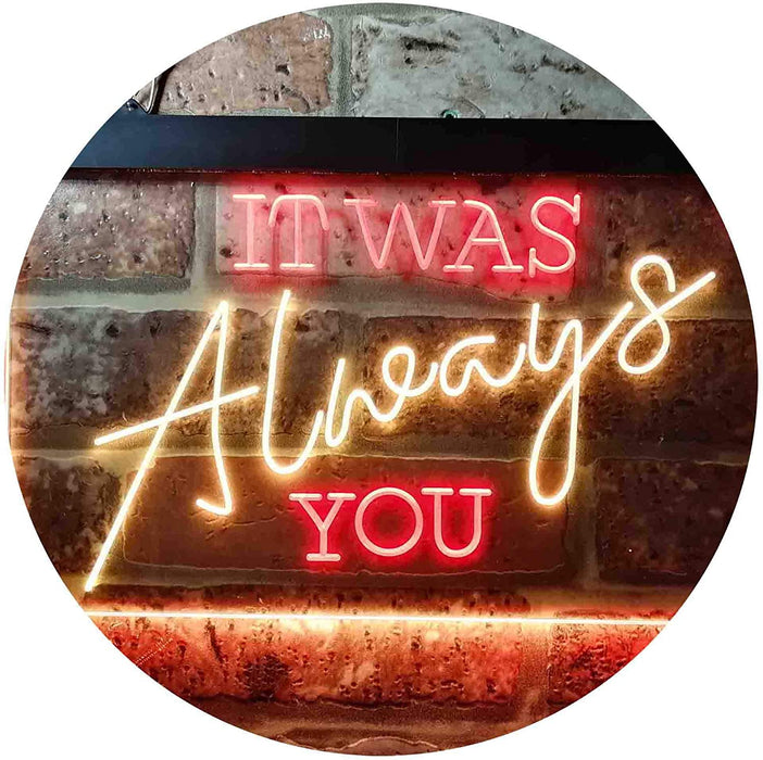 Bedroom Quote It was Always You LED Light Sign - Way Up Gifts