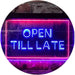 Open Till Late LED Light Sign - Way Up Gifts