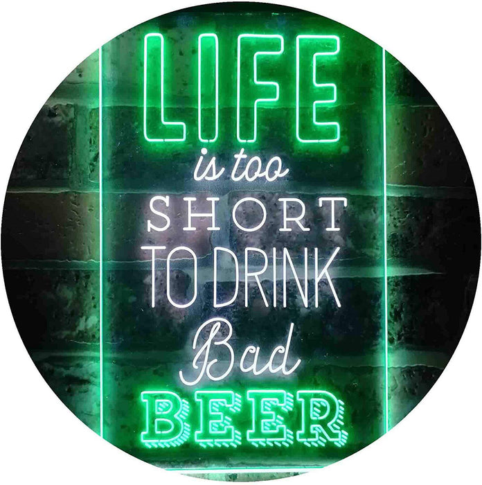 Life Too Short to Drink Bad Beer LED Light Sign - Way Up Gifts