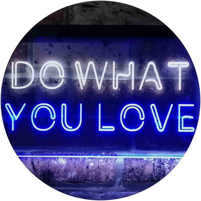 Motivational Quote Do What You Love LED Light Sign - Way Up Gifts