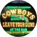 Cowboys Leave Guns Bar Western Decor LED Light Sign - Way Up Gifts