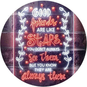 Good Friends Like Stars Always There LED Light Sign - LED Gift Works