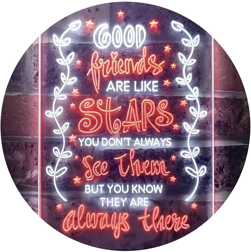 Good Friends Like Stars Always There LED Light Sign - LED Gift Works