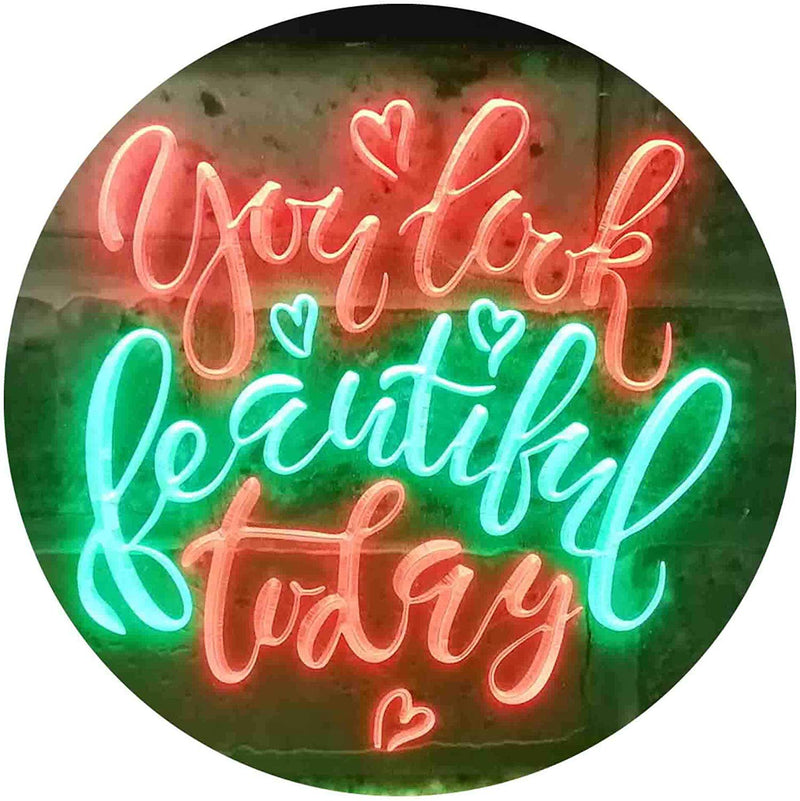 You Look Beautiful Today LED Light Sign - LED Gift Works