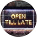 Open Till Late LED Light Sign - Way Up Gifts