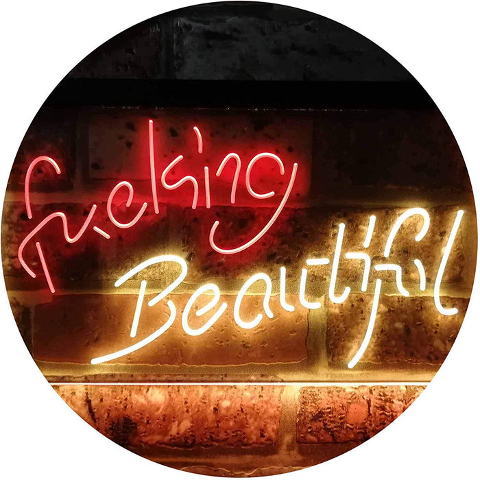 Fucking Beautiful LED Light Sign - Way Up Gifts