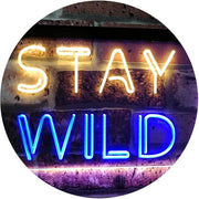 Stay Wild LED Light Sign - LED Gift Works