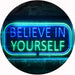 Motivational Quote Believe In Yourself LED Light Sign - Way Up Gifts