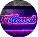 Hashtag Blessed LED Light Sign - Way Up Gifts