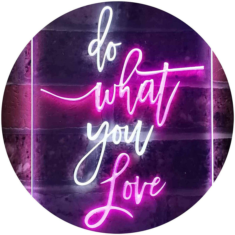 Do What You Love LED Light Sign - LED Gift Works