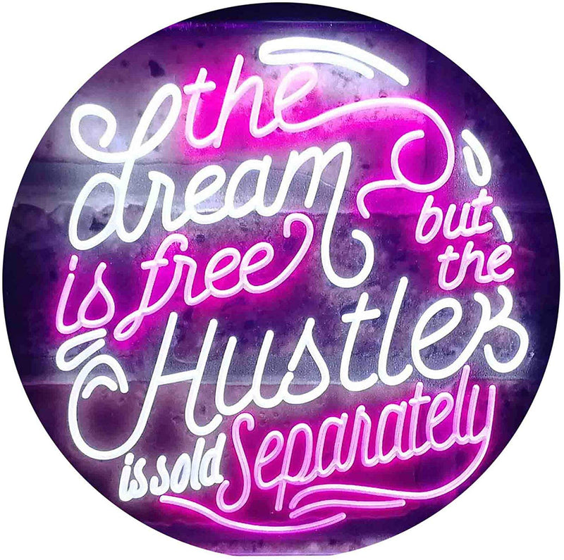 Dream Free Hustle Sold Separately LED Light Sign - LED Gift Works